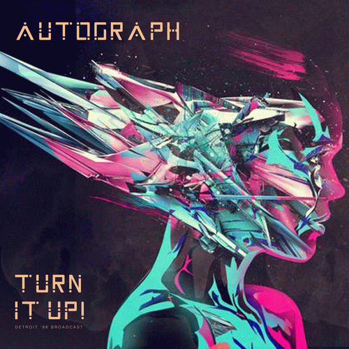 Autograph : Turn It Up!